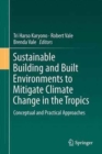 Image for Sustainable Building and Built Environments to Mitigate Climate Change in the Tropics