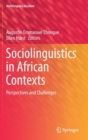 Image for Sociolinguistics in African contexts  : perspectives and challenges