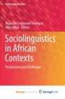 Image for Sociolinguistics in African Contexts