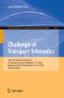 Image for Challenge of transport telematics: 16th International Conference on Transport Systems Telematics, TST 2016, Katowice-Ustron, Poland, March 16-19, 2016, Selected papers : 640