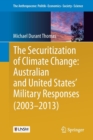 Image for The Securitization of Climate Change: Australian and United States&#39; Military Responses (2003 - 2013)