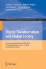 Image for Digital Transformation and Global Society : First International Conference, DTGS 2016, St. Petersburg, Russia, June 22-24, 2016, Revised Selected Papers