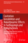 Image for Cavitation Instabilities and Rotordynamic Effects in Turbopumps and Hydroturbines: Turbopump and Inducer Cavitation, Experiments and Design