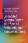 Image for Embedded Systems Design with Special Arithmetic and Number Systems