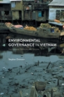 Image for Environmental governance in Vietnam  : institutional reforms and failures