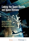 Image for Linking the Space Shuttle and Space Stations