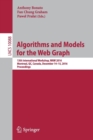 Image for Algorithms and models for the web graph  : 13th international workshop, WAW 2016, Montreal, QC, Canada, December 14-15, 2016, proceedings