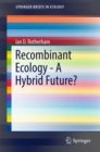Image for Recombinant Ecology - A Hybrid Future?