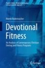 Image for Devotional Fitness: An Analysis of Contemporary Christian Dieting and Fitness Programs : 2