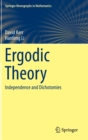 Image for Ergodic Theory : Independence and Dichotomies