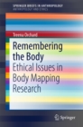 Image for Remembering the Body: Ethical Issues in Body Mapping Research