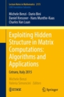 Image for Exploiting Hidden Structure in Matrix Computations: Algorithms and Applications: Cetraro, Italy 2015