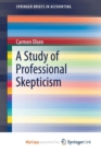 Image for A Study of Professional Skepticism