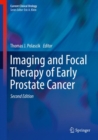 Image for Imaging and Focal Therapy of Early Prostate Cancer