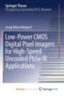 Image for Low-Power CMOS Digital Pixel Imagers for High-Speed Uncooled PbSe IR Applications