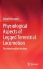 Image for Physiological aspects of legged terrestrial locomotion  : the motor and the machine