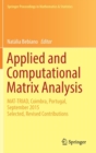Image for Applied and computational matrix analysis  : MAT-TRIAD, Coimbra, Portugal, September 2015