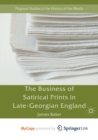 Image for The Business of Satirical Prints in Late-Georgian England