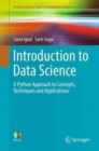 Image for Introduction to data science  : a Python approach to concepts, techniques and applications