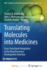 Image for Translating Molecules into Medicines