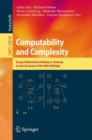 Image for Computability and complexity: essays dedicated to Rodney G. Downey on the occasion of his 60th birthday