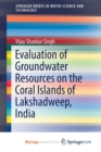Image for Evaluation of Groundwater Resources on the Coral Islands of Lakshadweep, India