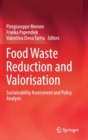Image for Food waste reduction and valorisation  : sustainability assessment and policy analysis