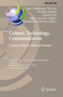 Image for Culture, technology, communication: common world, different futures : 10th IFIP WG 13.8 International Conference, CaTaC 2016, London, June 15-17 2016, revised selected papers : 490