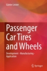 Image for Passenger Car Tires and Wheels: Development - Manufacturing - Application