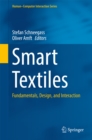 Image for Smart Textiles: Fundamentals, Design, and Interaction