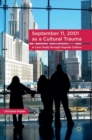 Image for September 11, 2001 as a cultural trauma  : a case study through popular culture