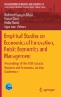 Image for Empirical studies on economics of innovation, public economics and management  : proceedings of the 18th Eurasia Business and Economics Society Conference