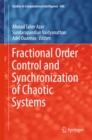 Image for Fractional order control and synchronization of chaotic systems