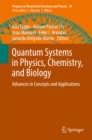 Image for Quantum Systems in Physics, Chemistry, and Biology: Advances in Concepts and Applications