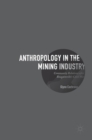 Image for Anthropology in the Mining Industry
