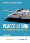 Image for Peacebuilding : The Twenty Years&#39; Crisis, 1997-2017      