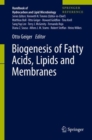 Image for Biogenesis of Fatty Acids, Lipids and Membranes