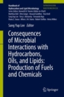 Image for Consequences of Microbial Interactions with Hydrocarbons, Oils, and Lipids: Production of Fuels and Chemicals