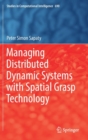 Image for Managing Distributed Dynamic Systems with Spatial Grasp Technology