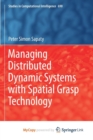 Image for Managing Distributed Dynamic Systems with Spatial Grasp Technology