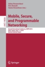 Image for Mobile, secure, and programmable networking  : first International Conference, MSPN 2015, Paris, France, June 15-17, 2015, selected papers