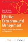 Image for Effective Entrepreneurial Management : Strategy, Planning, Risk Management, and Organization