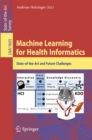 Image for Machine learning for health informatics: state-of-the-art and future challenges : 9605