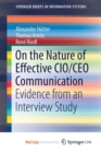Image for On the Nature of Effective CIO/CEO Communication : Evidence from an Interview Study