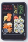 Image for Feeding Japan  : the cultural and political issues of dependency and risk