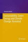 Image for Sustainability, green energy and climate change  : revisited