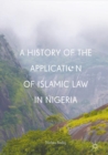Image for History of the Application of Islamic Law in Nigeria