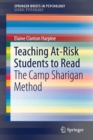 Image for Teaching At-Risk Students to Read : The Camp Sharigan Method