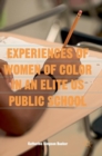 Image for Experiences of Women of Color in an Elite US Public School