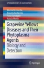 Image for Grapevine Yellows Diseases and Their Phytoplasma Agents